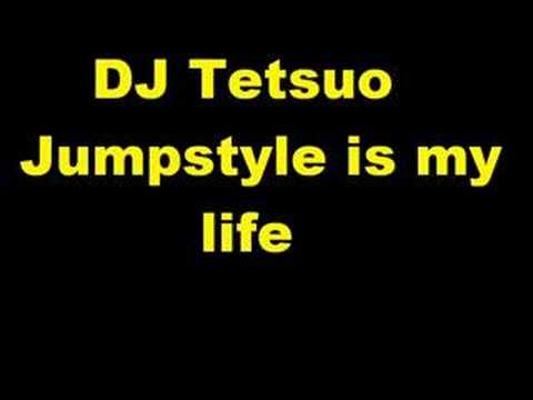 DJ Tetsuo - Jumpstyle Is My Life