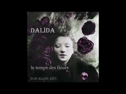 Dalida - le temps des fleurs (Jack Essek edit)