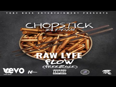 Raw Lyfe - Flow Freestyle (Chopstick Riddim)