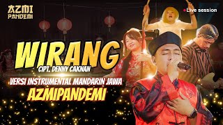 Download lagu WIRANG - AZMI PANDEMI COVER ( LIVE MUSIC VIDEO) Versi instumental mandarin jawa! mp3