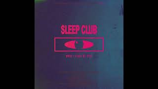 Download lagu SLEEP CLUB - When I Close My Eyes mp3 Download lagu SLEEP CLUB - When I Close My Eyes mp3