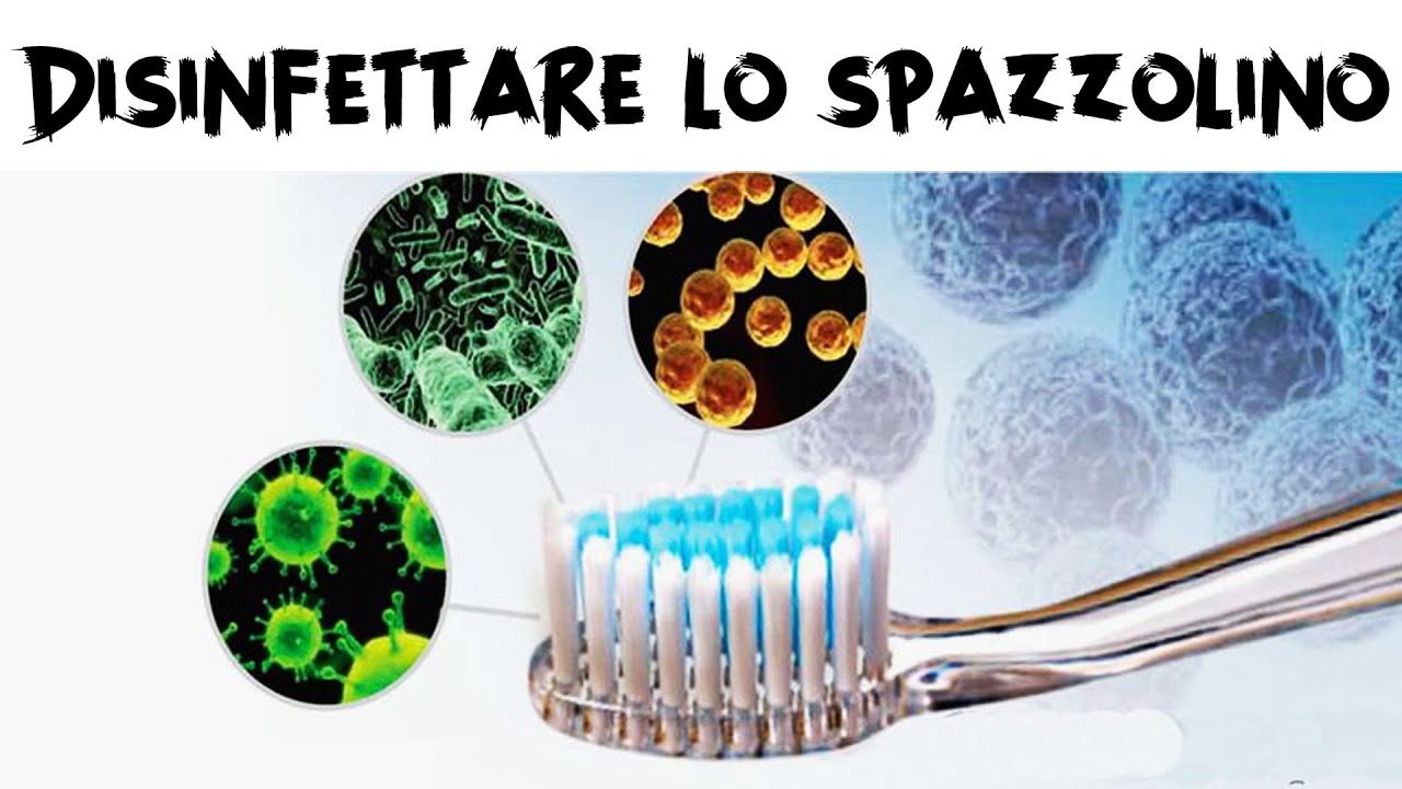 Come disinfettare gli spazzolini