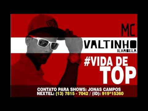 Mc Valtinho Ilhabela - Vida De Top  ( Dj Rodjhay )
