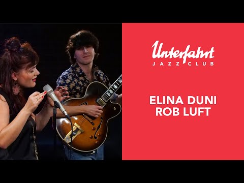 Elina Duni & Rob Luft - Kur e Percolla Ylberin (Live at Unterfahrt)
