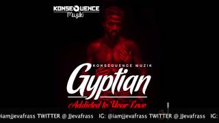 Gyptian - Addicted To Your Love - April 2015