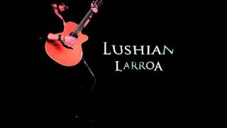 Lushian - Electronic Flamenco Passion