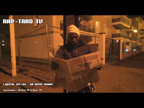 Lyrical Killas _ Un Autre Monde _ Rap-Tard Tv (Clip Officiel)