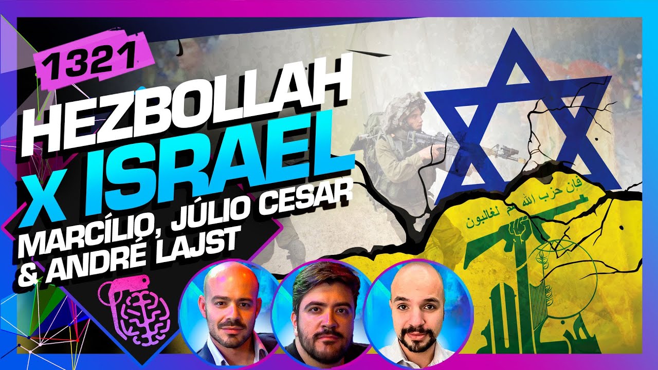 HEZBOLLAH X ISRAEL: RICARDO MARCÍLIO, JÚLIO GUEDES E ANDRÉ LAJST - Inteligência Ltda. Podcast #1320