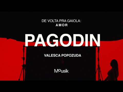 Valesca Popozuda, Mousik - Pagodin (Light)