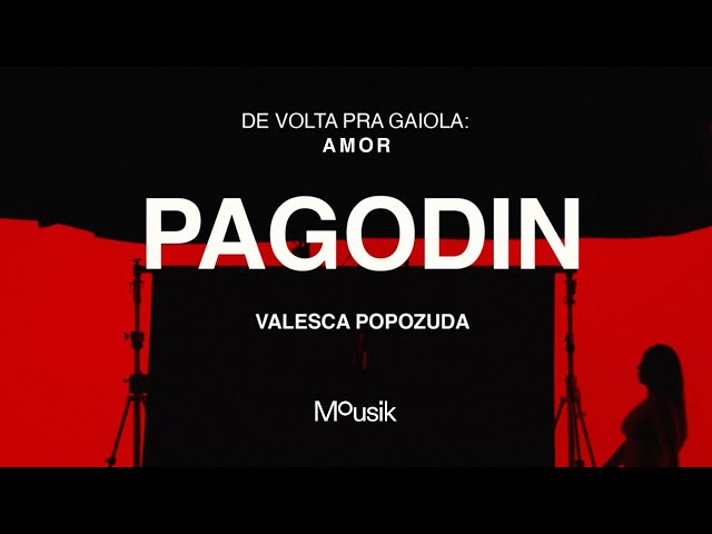 Valesca Popozuda, Mousik – Pagodin (Light)