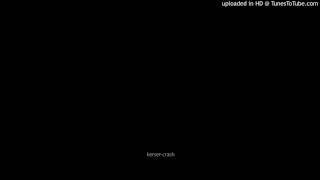 kerser-crash