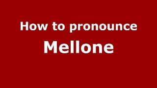 How to pronounce Mellone