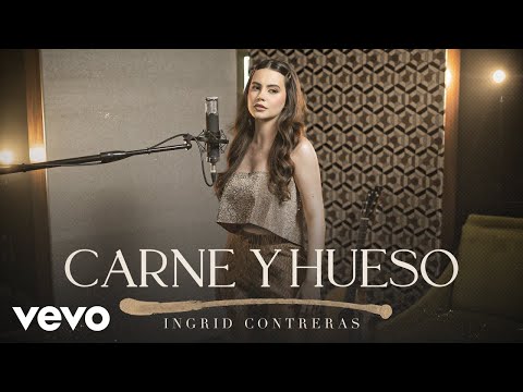 Ingrid Contreras - Carne Y Hueso