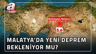 Malatya'da 5,6 büyüklüğünde deprem! Yeni bir deprem bekleniyor mu? | A