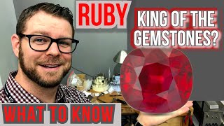 Ruby -King Of The Gemstones? What makes Ruby a Great Gem?- Ruby buyers guide /Tips and Advice (2020)