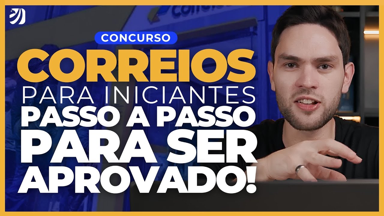 CONCURSO CORREIOS PARA INICIANTES: PASSO A PASSO PARA SER APROVADO! (Renan Duarte)