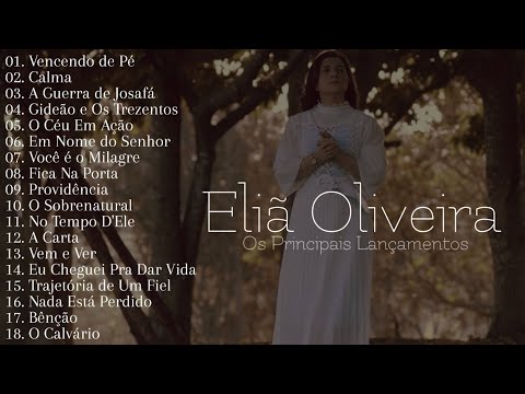 Eliã Oliveira Os Principais Lançamentos