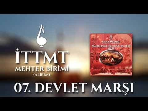 07. Devlet Marşı / İTTMT Mehter Birimi (Albüm)
