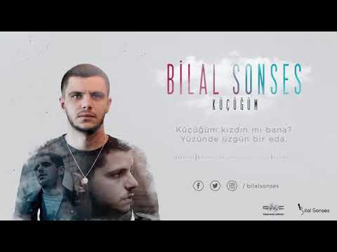 Bilal sonses) Küçüğüm