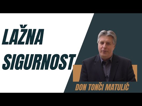 Lažna Sigurnost (Kako Se Osloboditi Lažne Sigurnosti)