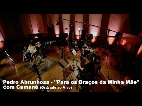 Pedro Abrunhosa - "Para os Braços da Minha Mãe" com Camané (Gravado ao Vivo)