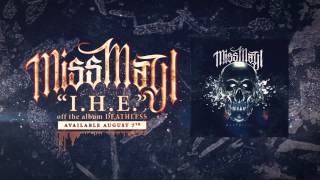 Miss May I - I.H.E. ("Deathless" Available August 7th)