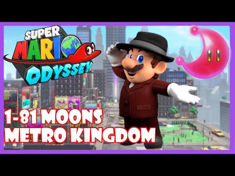 Super Mario Odyssey Metro Kingdom power moon guide 1-81