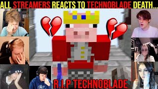 All streamers react to technoblade death... (emotional) 💖 R.I.P techno