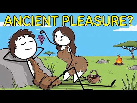 What Did Ancient Humans Do For Pleasure?