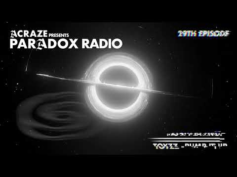 ACRAZE - PARADOX RADIO #029