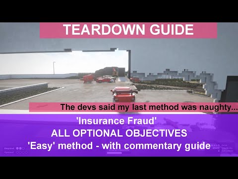 Teardown Guide - "Insurance Fraud" with ALL optional objectives - the LEGIT way