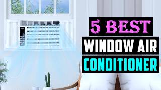 Best Window Air Conditioner 2026 | Top 5 Window AC!
