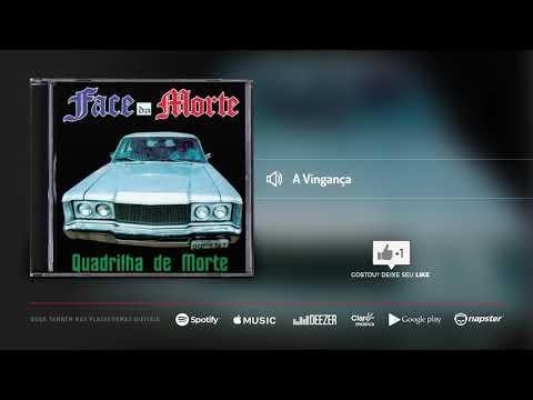 Face da Morte - A Vingança | Álbum Quadrilha de Morte
