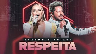 Ouvir Thaeme & Thiago – Respeita