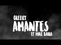Amantes Greeicy ft Mike Bahía LETRA Amantes Greeicy ft Mike Bahía LETRA