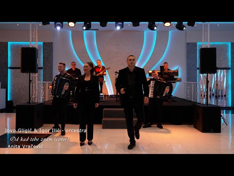Jovo Gligić & Igor Ilić Orchestra - Od kad tebe znam - Anita Vračević (Cover 2025)