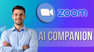 How to Use Zoom AI Companion [2026 Guide]
