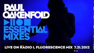Paul Oakenfold - Essential Mix: July 21, 2012 (Fluorescence Mix)