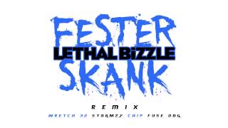 Lethal Bizzle - Fester Skank (Remix) Ft. Wretch 32, Stormzy, Chip &amp; Fuse ODG