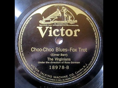 Choo-Choo Blues--The Virginians, 1922