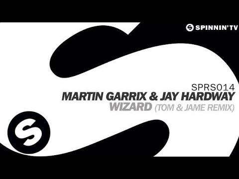 Martin Garrix & Jay Hardway - Wizard (Tom & Jame Remix)