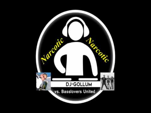 DJ Gollum vs. Basslovers United - Narcotic - HQ