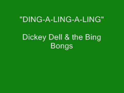 Dickey Dell & The Bing Bongs - Ding-A-Ling-A-Ling