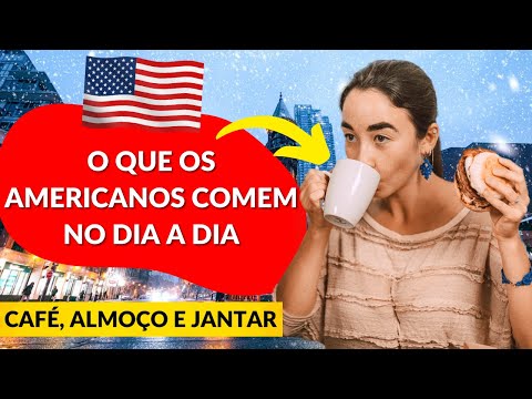 Como é a alimentação nos Estados unidos? Só tem coisa gordurosa?