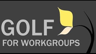 Golf For Workgroups in 15 Seconds