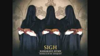 Sigh - Finale / Hangman's Hymn / In Paradisum / Das Ende