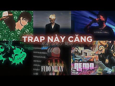 TRAP NÀY CĂNG |  ROCKY CDE, TEUYUNGBOY, 24k Right, Wxrdie, LVK, Dangrangto, $A Lil Van, PJPO...