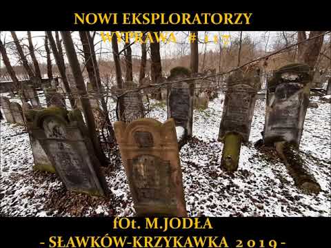 NOWI EKSPLORATORZY - 117. Cmentarz Żydowski w Sławkowie-Krzykawce