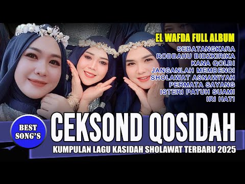 CEKSOND QOSIDAH EL WAFDA FULL ALBUM - THE LATEST COLLECTION OF QASIDAH SHOLAWAT SONGS 2025