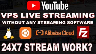 VPS Streaming Setup for Free 24x7 YouTube Live Stream Without OBS | No Lag | NO GPU | NO RDP